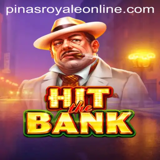 Discover the Thrilling World of HitTheBank: A PinasRoyale Adventure