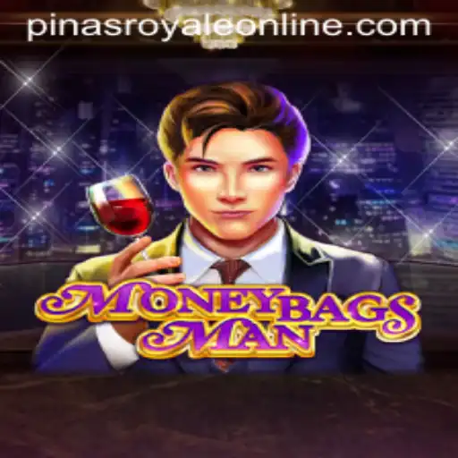 MoneybagsMan: A New Era of Gaming with PinasRoyale