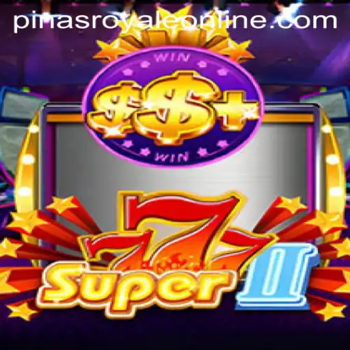 Unveiling Super777II: Discover the Thrills of PinasRoyale